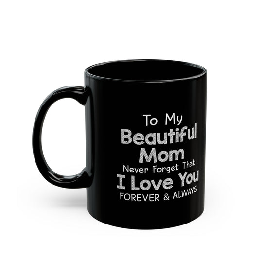 Beautiful Mom Mug – Sentimental Gift for Mother’s Day & Birthdays