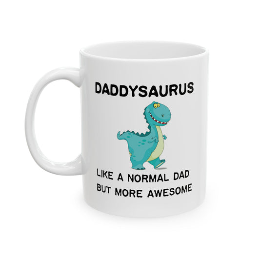 Funny Dinosaur Dad Coffee Mug – Like a Normal Dad, But More Awesome