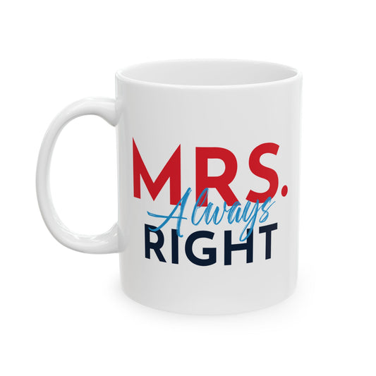 Mrs. Always Right Design - Fun and Stylish Gift Idea for Confident Women