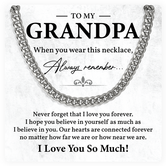 To My Grandpa – Cuban Link Chain with Heartfelt Message