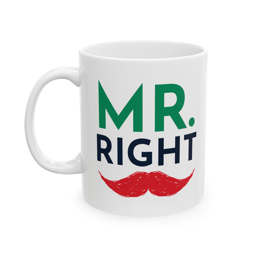 Mr. Right Mug - Fun Gift for the Right Man in Your Parents