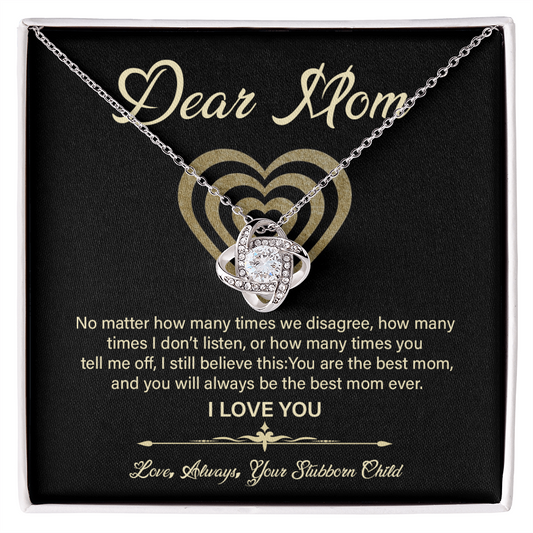 Gift for Mom – A Loving Message from a Stubborn Child